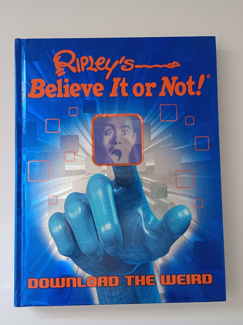 Ripley’s Believe It or Not! Download the Weird Hardcover Book